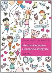 Intenzivní interakce a senzorická integrace - Phoebe Caldwell, Jane Horwood 1