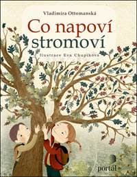 Co napoví stromoví - Vladimíra Ottomanská 1