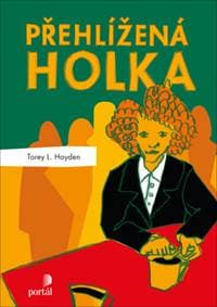 Přehlížená holka - Torey L. Hayden 1