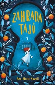 Zahrada tajů - A. M. Howell 1