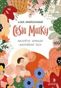 Cesta matky - Lisa Marchiano 1