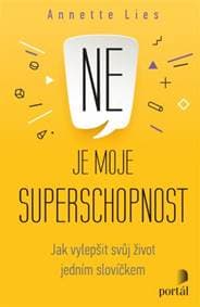Ne je moje superschopnost - Annette Lies