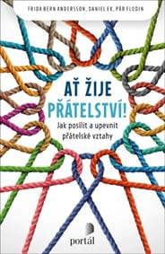 Ať žije přátelství! - Frida Bern Andersson, Daniel Ek, Pär Flodin 1
