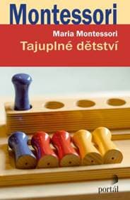 Tajuplné dětství - Maria Montessori 1