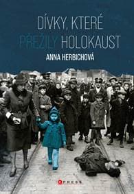 Dívky, které přežily holokaust - Anna Herbich 1
