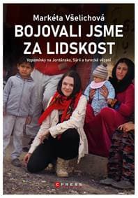 Bojovali jsme za lidskost - Markéta Všelichová 1