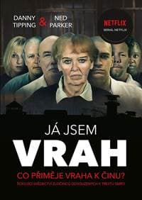 Já jsem vrah - Danny Tipping 1