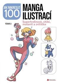 Jak nakreslit 100 manga ilustrací - kolektiv 1