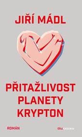 Přitažlivost planety Krypton - Jiří Mádl 1
