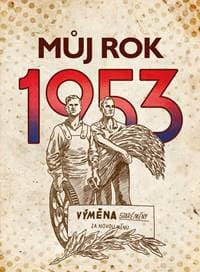 Můj rok 1953 - Alena Breuerová 1