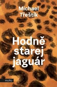 Hodně starej jaguár - Kolektív autorov 1