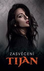Zasvěcení - Tijan 1