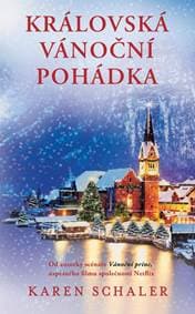 Královská vánoční pohádka - Schaler Karen 1
