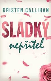 Sladký nepřítel - Callihan Kristen 1