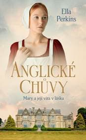 Anglické chůvy 2 - Mary a její víra v lásku - Perkins Ella