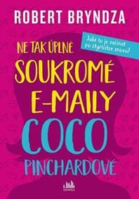 Ne tak úplně soukromé e-maily Coco Pinchardové - Robert Bryndza 1