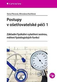 Postupy v ošetřovatelské péči 1 - Základ - Plevová Ilona