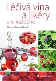 Léčivá vína a likéry pro každého - Procházková Simnona 1