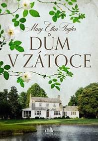 Dům v zátoce - Mary Taylor Ellen 1
