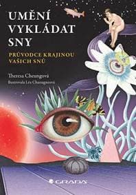 Umění vykládat sny - Průvodce krajinou vašich snů - Cheungová Theresa 1