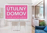 Útulný domov krok za krokem - Šmídová Iva 1