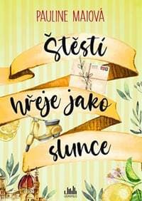Štěstí hřeje jako slunce - Maiová Pauline 1