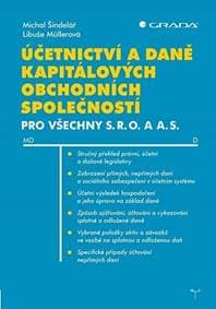 Účetnictví a daně kapitálových obchodních společností pro všechny s. r. o. a a. s. - Müllerová, Michal Šindelář Libuše 1