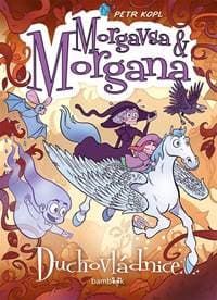 Morgavsa a Morgana - Duchovládnice - Kopl Petr