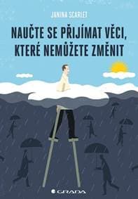 Naučte se přijímat věci, které nemůžete změnit - Scarlet Janina