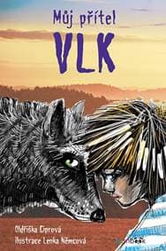 Můj přítel vlk - Ciprová, Lenka Němcová Oldřiška
