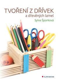 Tvoření z dřívek a dřevěných lamel - Šporková Sylva 1