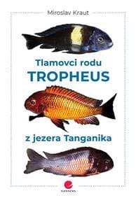 Tlamovci rodu Tropheus z jezera Tanganik - Kraut Miroslav 1
