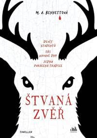 Štvaná zvěř - Devět studentů, tři krvavé dny, jedna zvrácená tradice - A. Bennettová M.