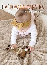 Háčkovaná zvířátka nejen pro miminka - Bednářová Lenka 1