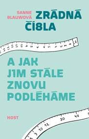 Zrádná čísla a jak jim stále znovu podléháme - Blauwová Sanne