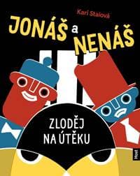 Jonáš a Nenáš - Zloděj na útěku - Staiová Kari