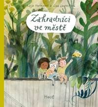 Zahradníci ve městě - Hurmeová, Lina Laurentová Maija 1