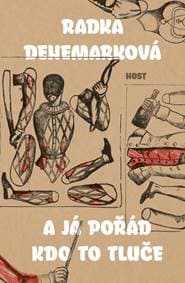 A já pořád kdo to tluče - Denemarková Radka 1
