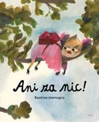 Ani za nic! - Alemagna Beatrice 1