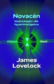 Novacén - Nadcházející věk hyperinteligence - Lovelock James 1