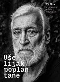 Všelijak poplantane - Vít Slíva v rozhovoru s Jiřím Trávníčkem - Slíva, Jiří Trávníček Vít 1