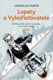 Lopaty a Vykořisťovatelé - Jaroslav Kuboš 1