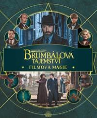 Fantastická zvířata: Brumbálova tajemství - Filmová magie - Kolektív autorov