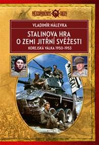 Stalinova hra o zemi jitřní svěžesti - Vladimír Nálevka