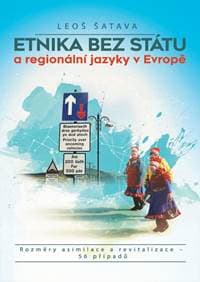 Etnika bez státu a regionální jazyky v Evropě - Šatava Leoš