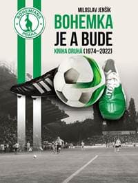 Bohemka je a bude - Kniha druhá (1974-2022) - Jenšík Miloslav