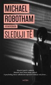 Sleduji tě - Michael Robotham 1