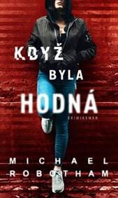 Když byla hodná - Michael Robotham 1
