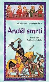 Anděl smrti - Hříšní lidé Království českého - Vondruška Vlastimil 1