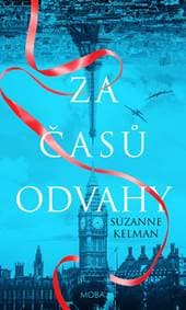 Za časů odvahy - Kelman Suzanne 1